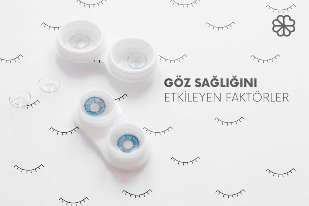 Göz Sağlığını Etkileyen Faktörler